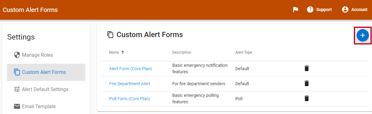 Blue plus-sign icon in the top right corner of
    the page that can be clicked to create a new alert form.