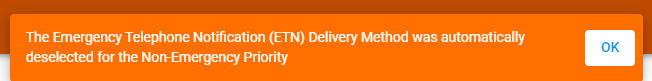 The Emergency Telephone Notification Delivery Method was automatically deselected for the Non-Emergency Priority..