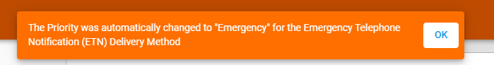 The Priority was automatically changed to Emergency for the Emergency Telephone Notification Delivery Method.