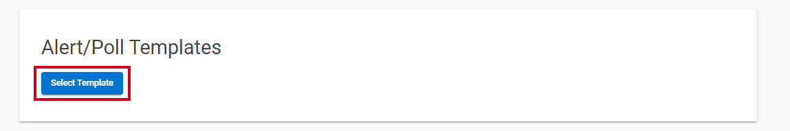 Alert Poll template button.
